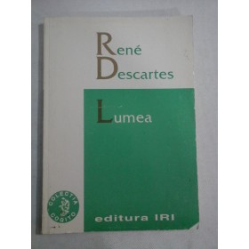    Rene  DESCARTES  -  LUMEA 